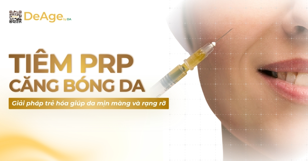 thumb Tiêm PRP căng bóng da giải pháp trẻ hóa giúp da mịn màng và rạng rỡ