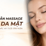 Hướng dẫn massage căng da mặt giúp da săn chắc và tươi tắn hơn