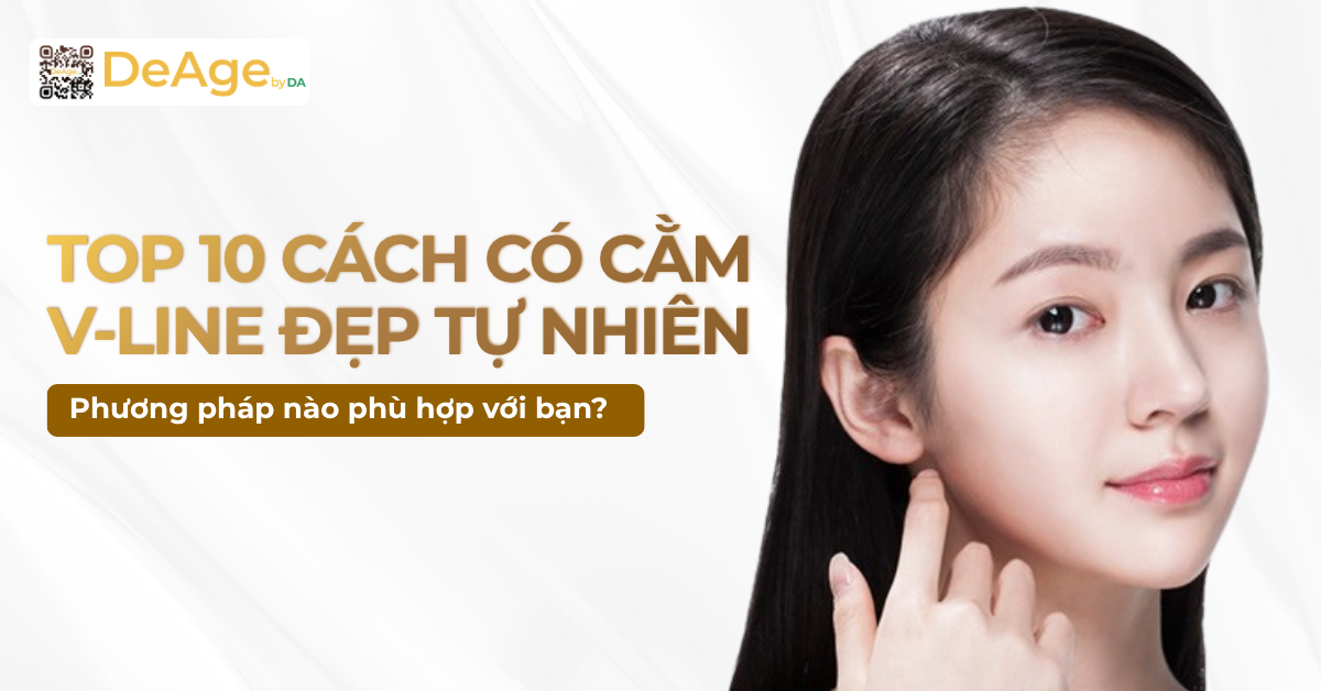 thumb Top 10 cách có cằm V-line đẹp tự nhiên phương pháp nào phù hợp với bạn