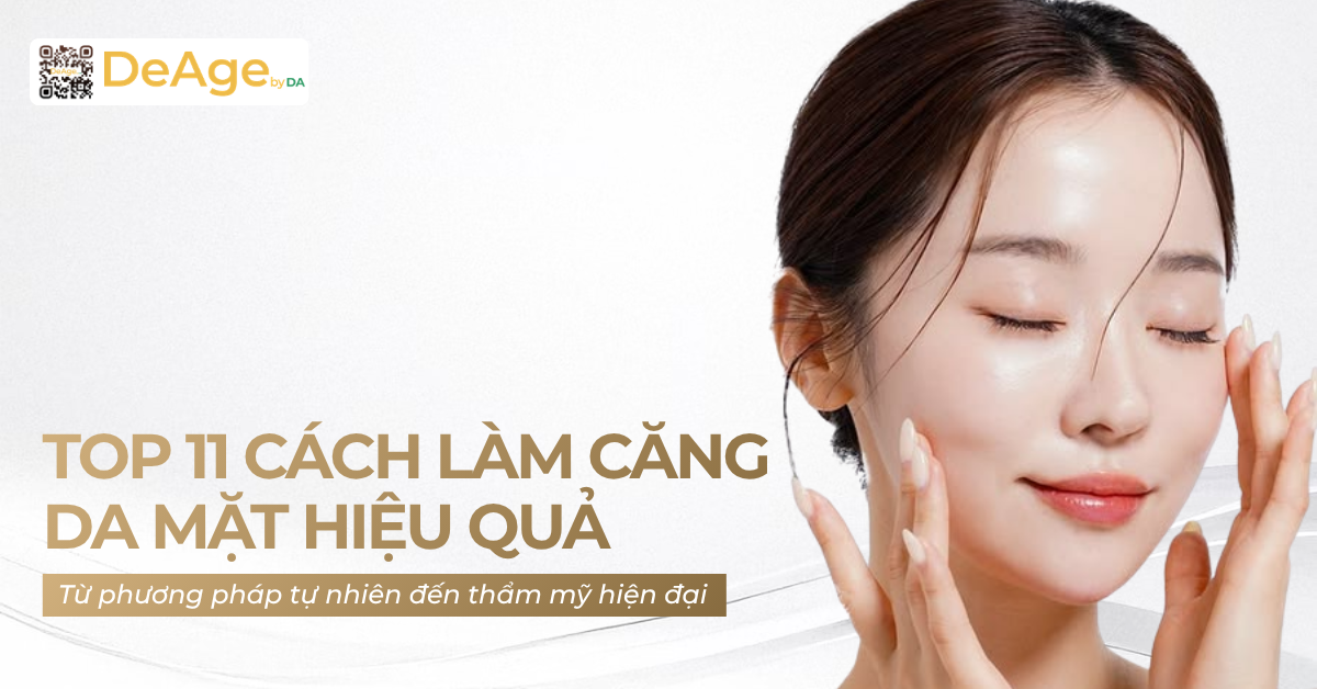 thumb Top 11 cách làm căng da mặt hiệu quả từ phương pháp tự nhiên đến thẩm mỹ hiện đại